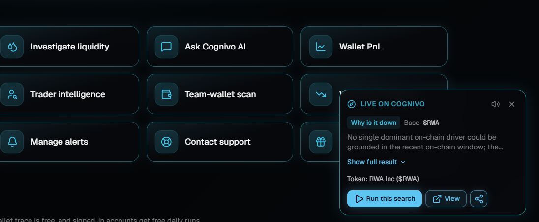 The Cognivo home page showing credit tiles and quick action tiles such as Investigate liquidity and Ask Cognivo AI, with a Live on Cognivo widget in the lower right showing a Why is it down result for the token RWA on Base and buttons to Run this search or View and share.