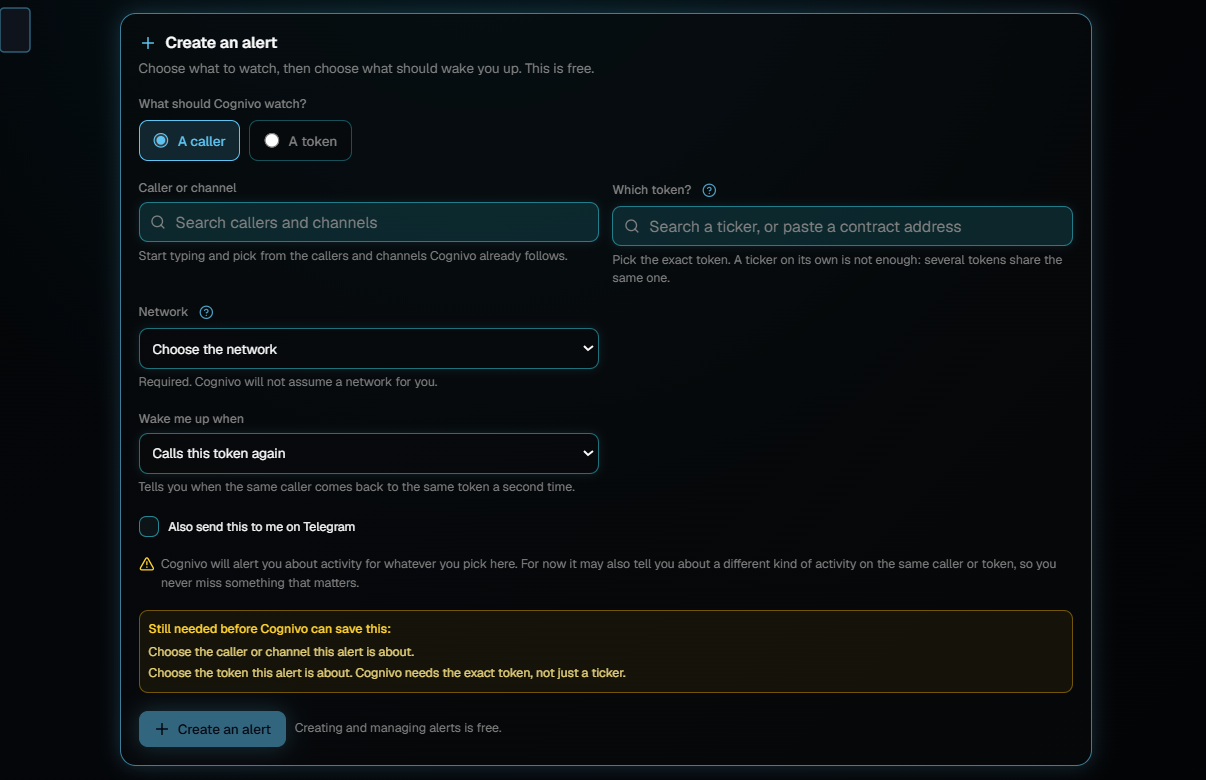 The Create an alert form with A caller selected, a caller or channel search, a token search, a Network dropdown reading Choose the network, a Wake me up when dropdown, a Telegram checkbox, and a yellow list of what is still needed before the alert can be saved.
